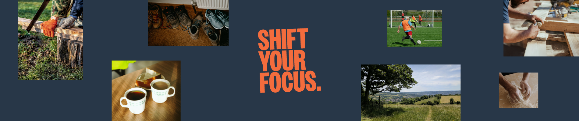 Shift Your Focus